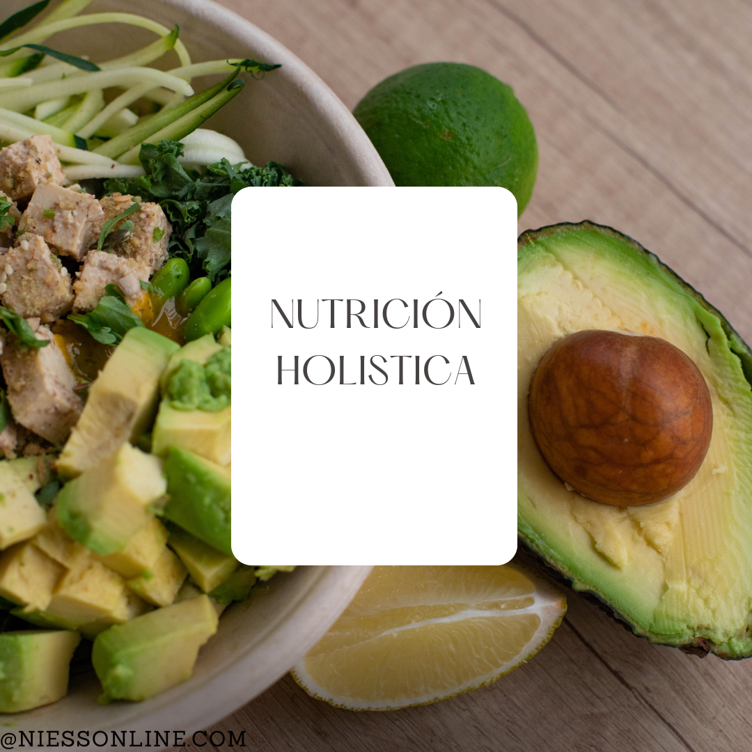 Nutrición Holística: Cómo Transformar Tu Salud con la Naturaleza